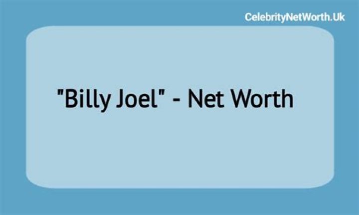 Billy Joel Net Worth | Celebrity Net Worth