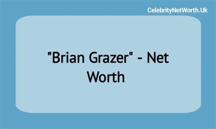 Brian Grazer Net Worth | Celebrity Net Worth