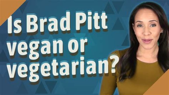 Is Brad Pitt Vegan?