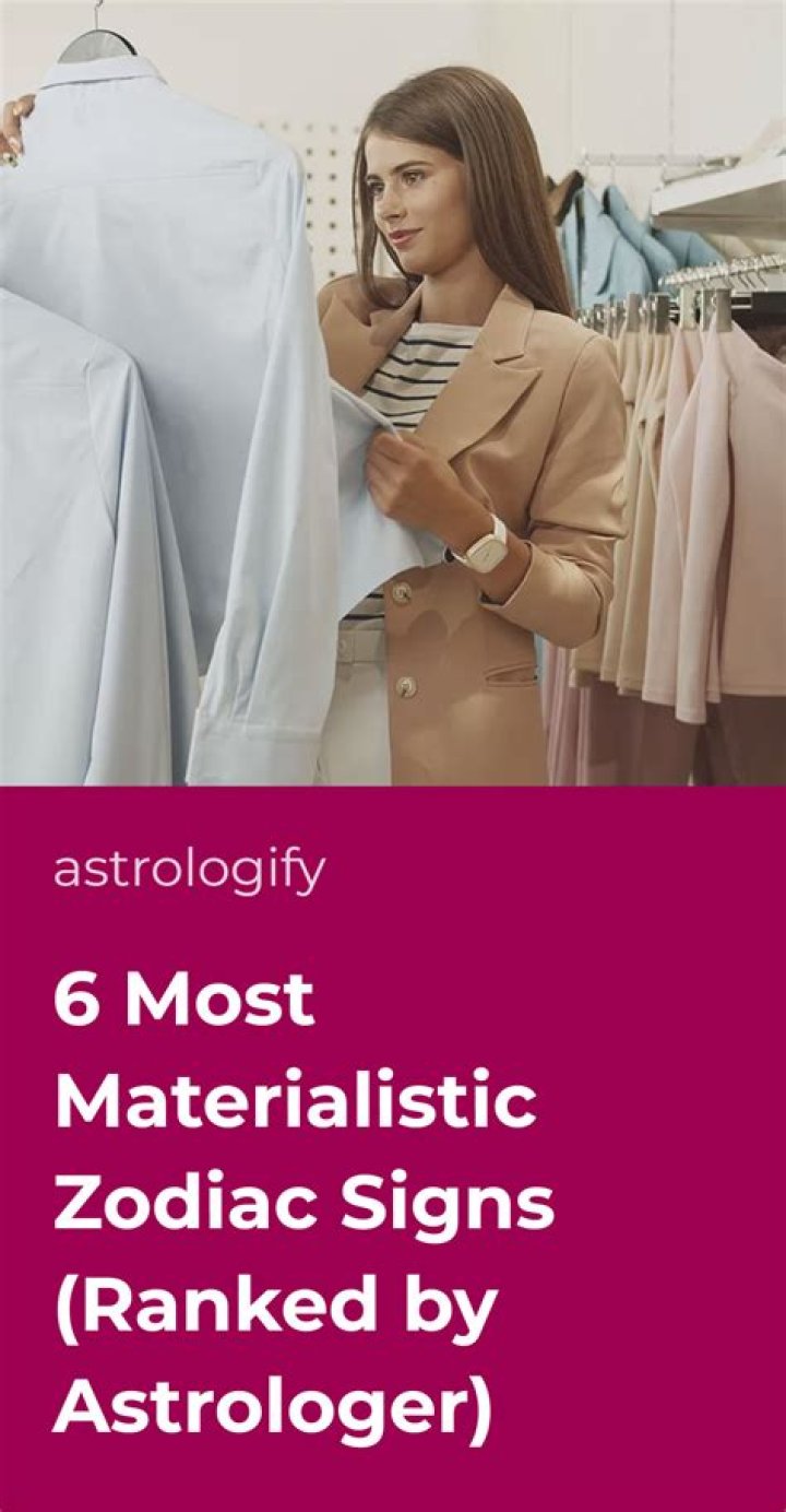 The Most Materialistic Zodiac Sign, According to Astrologers