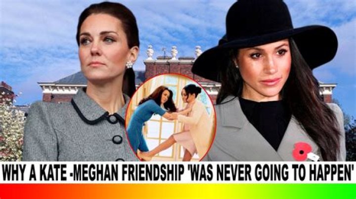 Why a Kate Middleton-Meghan Markle Friendship "Was Never Going to Happen"